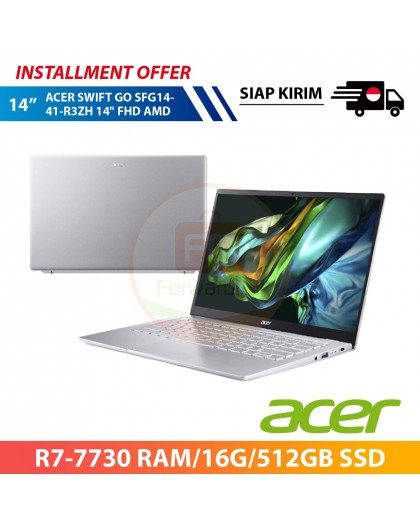 【IND】ACER SWIFT GO SFG14-41-R3ZH 14" FHD AMD (R7-7730 RAM/16G/512GB SSD）