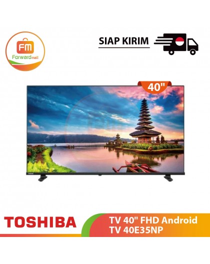 【IND】TOSHIBA TV 40" FHD Android TV 40E35NP