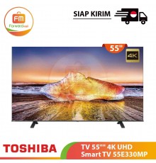 【IND】TOSHIBA TV 55"" 4K UHD Smart TV 55E330MP