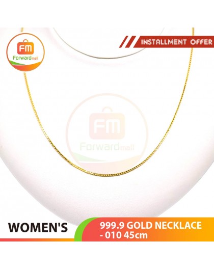 WOMEN'S 999.9 GOLD NECKLACE - 010: 45cm